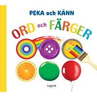 Legind A/S Peka och känn. Ord och färger (bok, board book)