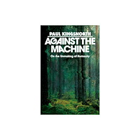 Not Stated Against the Machine (häftad, eng)