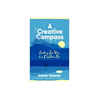 Transworld publishers ltd Creative Compass: Finding Your Way to a Creative Life (Signed Edition) (inbunden, eng)