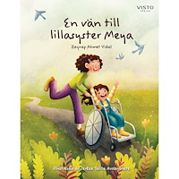 Zeynep Ahmet Vidal En vän till lillasyster Meya (inbunden)