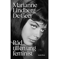 Marianne Lindberg De Geer Några ord till en ung feminist (häftad)