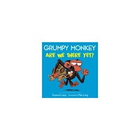 Suzanne Lang Grumpy Monkey Are We There Yet? (bok, board book, eng)
