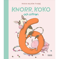 Maria Nilsson Thore Knorr, Koko och siffran 6 (inbunden)