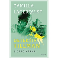 Camilla Lagerqvist Ligapojkarna (inbunden)