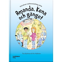Åsa Björkman Amanda, Kena och gänget (inbunden)