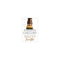 Philippa Gregory Boleyn Traitor (häftad, eng)