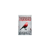 E. Kennedy Thornbird (häftad, eng)