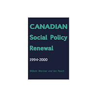 Fernwood Publishing Co Ltd Canadian Social Policy Renewal, 1994?2000 (häftad, eng)