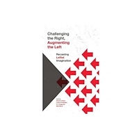 Fernwood Publishing Co Ltd Challenging the Right, Augmenting the Left (häftad, eng)