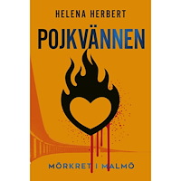 Helena Herbert Pojkvännen : mörkret i Malmö (inbunden)