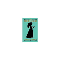 Charlotte Bronte The Professor: Gilded Pocket Edition (inbunden, eng)