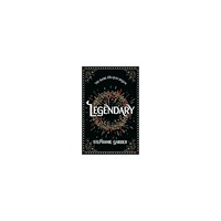 Stephanie Garber Legendary: The magical Sunday Times bestselling sequel to Caraval (inbunden, eng)