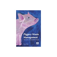 IWA Publishing Piggery Waste Management (inbunden, eng)