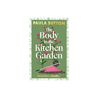 John Murray Press The Body in the Kitchen Garden (häftad, eng)
