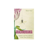 Princeton University Press Arachnomania (inbunden, eng)