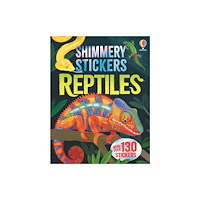 Usborne Publishing Ltd Shimmery Stickers Reptiles (häftad, eng)