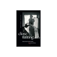 Duke university press Close Writing (häftad, eng)
