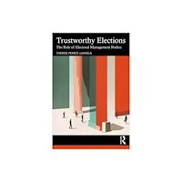 Taylor & francis ltd Trustworthy Elections (häftad, eng)