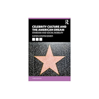 Taylor & francis ltd Celebrity Culture and the American Dream (häftad, eng)