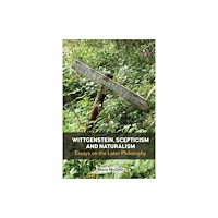 Anthem press Wittgenstein, Scepticism and Naturalism (häftad, eng)