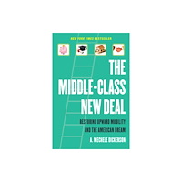 University of california press The Middle-Class New Deal (häftad, eng)