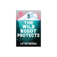 Little, Brown Books for Young Readers The Wild Robot Protects (häftad, eng)