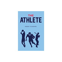 Austin Macauley Publishers LLC The Athlete (inbunden, eng)