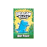 Not Stated Dragon Tales (A Friend for Dragon, Dragon Gets By, and Dragon's Fat Cat): From the Creator of Dog Man (häftad, eng)