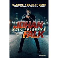 Magnus Abrahamsson Noll tolerans (inbunden)