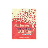 Shell Educational Publishing Nurturing Your Child's Well-Being (häftad, eng)