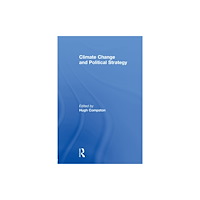 Taylor & francis ltd Climate Change and Political Strategy (häftad, eng)