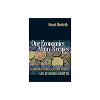 Princeton University Press One Economics, Many Recipes (häftad, eng)