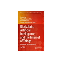Springer Nature Switzerland AG Blockchain, Artificial Intelligence, and the Internet of Things (häftad, eng)