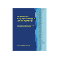 Gustl Marlock Handbook of body psychotherapy and somatic psychology (inbunden, eng)