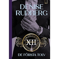 Denise Rudberg De första tolv (bok, kartonnage)