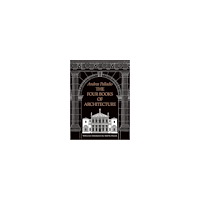 Andrea Palladio Four books of architecture (häftad, eng)