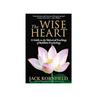 Jack Kornfield The Wise Heart (häftad, eng)