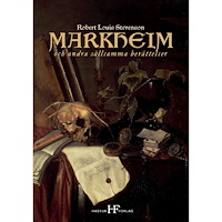 Robert Louis Stevenson Markheim och andra sällsamma berättelser (häftad)