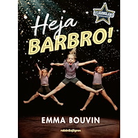 Emma Bouvin Heja Barbro! (inbunden)