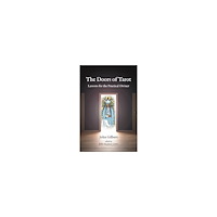 John Gilbert The Doors of Tarot: Lessons for the Practical Diviner (häftad, eng)