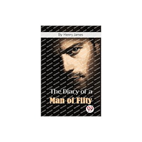 Double 9 Books LLP The Diary of a Man of Fifty (häftad, eng)