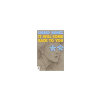 Sigrid Nunez It Will Come Back to You (häftad, eng)