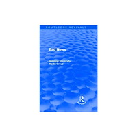Taylor & francis ltd Bad News (Routledge Revivals) (inbunden, eng)