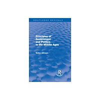 Taylor & francis ltd Principles of Government and Politics in the Middle Ages (Routledge Revivals) (inbunden, eng)