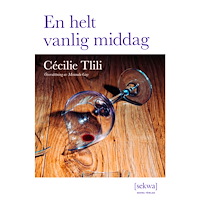 Cecile Tlili En helt vanlig middag (inbunden)