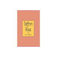 Austin Macauley Publishers Saffron Rosa (inbunden, eng)