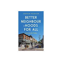 Troubador Publishing Better Neighbourhoods For All (häftad, eng)