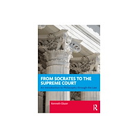 Taylor & francis ltd From Socrates to the Supreme Court (häftad, eng)