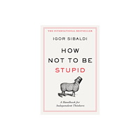 Pan Macmillan How Not To Be Stupid (häftad, eng)
