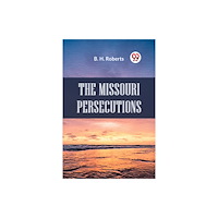 Double 9 Books LLP The Missouri Persecutions (häftad, eng)